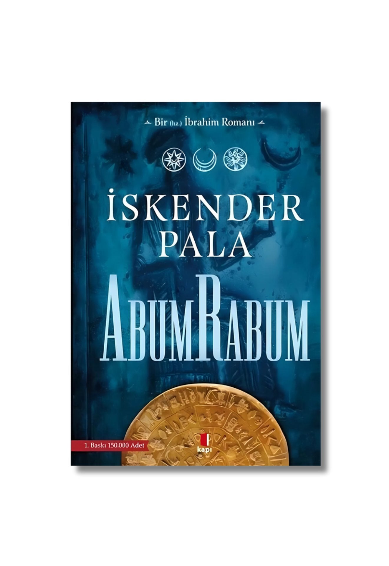 AbumRabum: Bir (hz.) İbrahim Romanı (Turkish Edition) cover image
